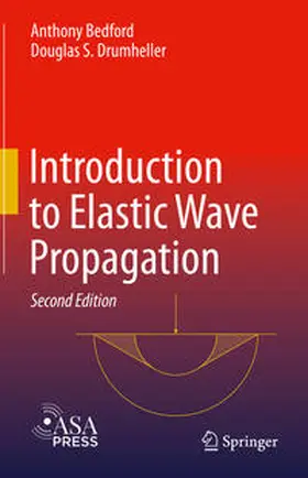Bedford / Drumheller |  Introduction to Elastic Wave Propagation | eBook | Sack Fachmedien
