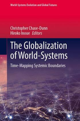 Chase-Dunn / Inoue | The Globalization of World-Systems | Buch | 978-3-031-32916-6 | sack.de