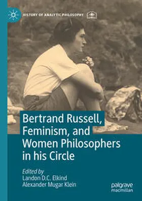 Klein / Elkind |  Bertrand Russell, Feminism, and Women Philosophers in his Circle | Buch |  Sack Fachmedien
