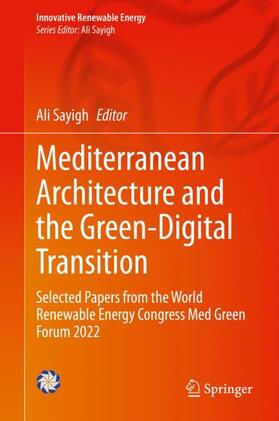 Sayigh |  Mediterranean Architecture and the Green-Digital Transition | Buch |  Sack Fachmedien