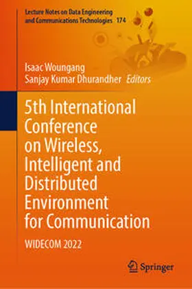 Woungang / Dhurandher |  5th International Conference on Wireless, Intelligent and Distributed Environment for Communication | eBook | Sack Fachmedien