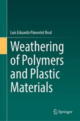 Real |  Weathering of Polymers and Plastic Materials | eBook | Sack Fachmedien