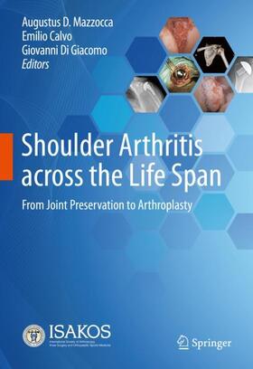 Mazzocca / Calvo / Di Giacomo |  Shoulder Arthritis across the Life Span | Buch |  Sack Fachmedien