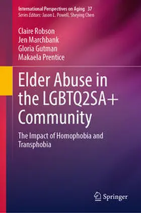 Robson / Marchbank / Gutman | Elder Abuse in the LGBTQ2SA+ Community | E-Book | sack.de