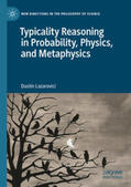 Lazarovici |  Typicality Reasoning in Probability, Physics, and Metaphysics | eBook | Sack Fachmedien