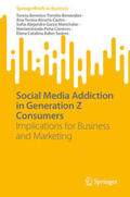 Treviño Benavides / Alcorta Castro / Garza Marichalar |  Social Media Addiction in Generation Z Consumers | eBook | Sack Fachmedien