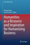 Zsolnai / Thate |  Humanities as a Resource and Inspiration for Humanizing Business | Buch |  Sack Fachmedien