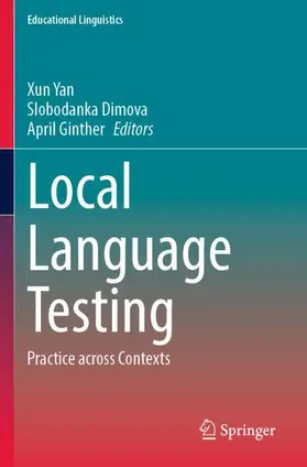 Yan / Dimova / Ginther |  Local Language Testing | Buch |  Sack Fachmedien