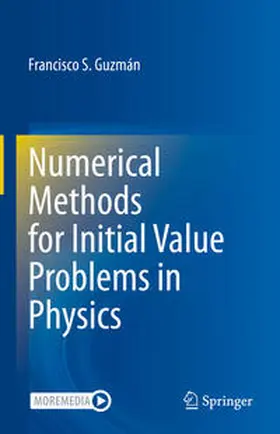 Guzmán | Numerical Methods for Initial Value Problems in Physics | E-Book | www.sack.de