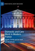 Windebank |  Domestic and Care Work in Modern France | Buch |  Sack Fachmedien
