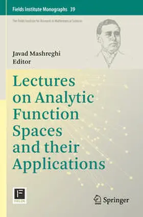 Mashreghi |  Lectures on Analytic Function Spaces and their Applications | Buch |  Sack Fachmedien