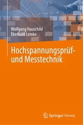 Hauschild / Lemke |  Hochspannungsprüf- und Messtechnik | eBook | Sack Fachmedien