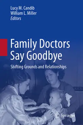 Candib / Miller |  Family Doctors Say Goodbye | Buch |  Sack Fachmedien