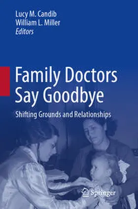 Candib / Miller |  Family Doctors Say Goodbye | Buch |  Sack Fachmedien