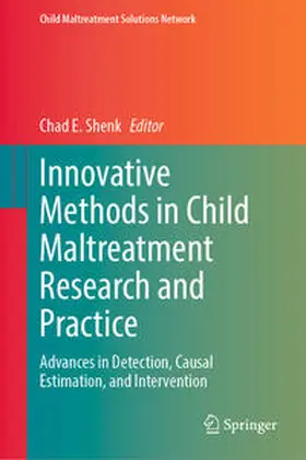 Shenk |  Innovative Methods in Child Maltreatment Research and Practice | Buch |  Sack Fachmedien