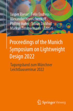 Rieser / Endress / Horoschenkoff | Proceedings of the Munich Symposium on Lightweight Design 2022 | E-Book | sack.de