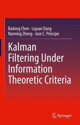 Chen / Principe / Dang | Kalman Filtering Under Information Theoretic Criteria | Buch | 978-3-031-33763-5 | sack.de