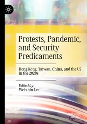 Lee |  Protests, Pandemic, and Security Predicaments | Buch |  Sack Fachmedien