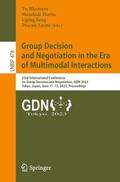 Maemura / Zaraté / Horita |  Group Decision and Negotiation in the Era of Multimodal Interactions | Buch |  Sack Fachmedien
