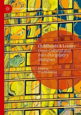 Mukherjee |  Childhoods & Leisure | Buch |  Sack Fachmedien