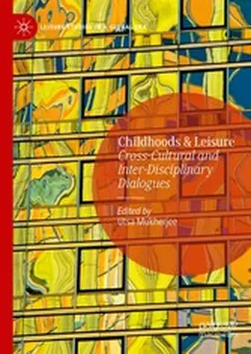 Mukherjee |  Childhoods & Leisure | eBook | Sack Fachmedien