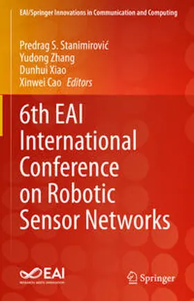 Stanimirovic / Stanimirovic / Zhang | 6th EAI International Conference on Robotic Sensor Networks | E-Book | sack.de