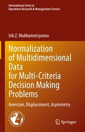 Mukhametzyanov |  Normalization of Multidimensional Data for Multi-Criteria Decision Making Problems | eBook | Sack Fachmedien