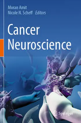 Amit / Scheff |  Cancer Neuroscience | Buch |  Sack Fachmedien