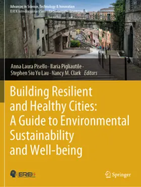 Pisello / Clark / Pigliautile |  Building Resilient and Healthy Cities: A Guide to Environmental Sustainability and Well-being | Buch |  Sack Fachmedien