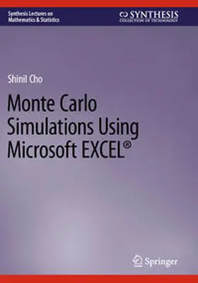 Cho |  Monte Carlo Simulations Using Microsoft EXCEL® | Buch |  Sack Fachmedien