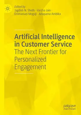 Sheth / Ambika / Jain |  Artificial Intelligence in Customer Service | Buch |  Sack Fachmedien