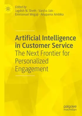 Sheth / Ambika / Jain |  Artificial Intelligence in Customer Service | Buch |  Sack Fachmedien