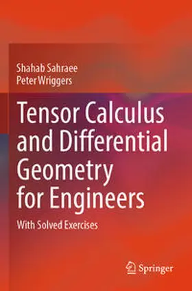 Wriggers / Sahraee |  Tensor Calculus and Differential Geometry for Engineers | Buch |  Sack Fachmedien