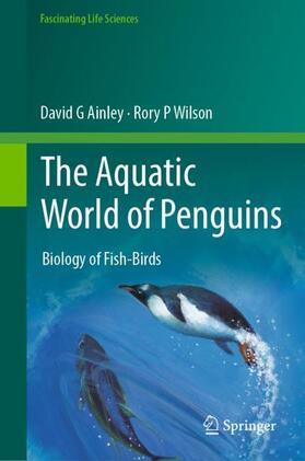 Wilson / Ainley |  The Aquatic World of Penguins | Buch |  Sack Fachmedien