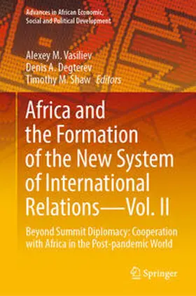 Vasiliev / Shaw / Degterev |  Africa and the Formation of the New System of International Relations-Vol. II | Buch |  Sack Fachmedien