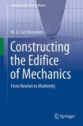 Koenders |  Constructing the Edifice of Mechanics | eBook | Sack Fachmedien
