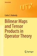 Kubrusly |  Bilinear Maps and Tensor Products in Operator Theory | Buch |  Sack Fachmedien