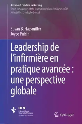 Hassmiller / Pulcini |  Leadership de l'infirmière en pratique avancée : une perspective globale | Buch |  Sack Fachmedien