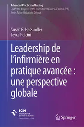 Hassmiller / Pulcini |  Leadership de l’infirmière en pratique avancée : une perspective globale | eBook | Sack Fachmedien