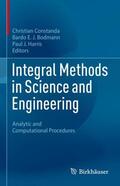 Constanda / Harris / Bodmann |  Integral Methods in Science and Engineering | Buch |  Sack Fachmedien