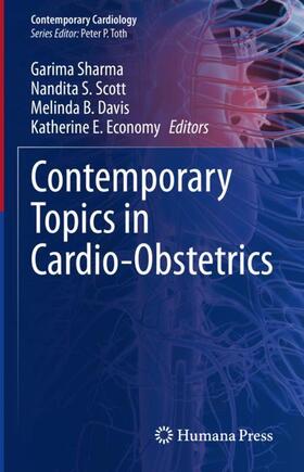Sharma / Economy / Scott |  Contemporary Topics in Cardio-Obstetrics | Buch |  Sack Fachmedien