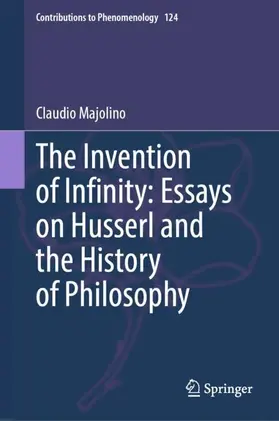 Majolino |  The Invention of Infinity: Essays on Husserl and the History of Philosophy | Buch |  Sack Fachmedien
