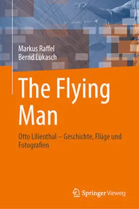 Lukasch / Raffel |  The Flying Man | Buch |  Sack Fachmedien