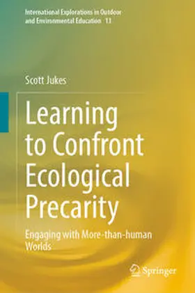 Jukes |  Learning to Confront Ecological Precarity | Buch |  Sack Fachmedien