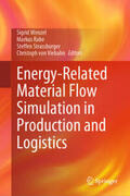 Wenzel / Rabe / Strassburger |  Energy-Related Material Flow Simulation in Production and Logistics | eBook | Sack Fachmedien