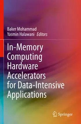 Mohammad / Halawani |  In-Memory Computing Hardware Accelerators for Data-Intensive Applications | Buch |  Sack Fachmedien
