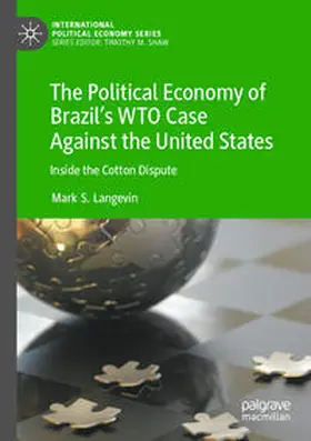 Langevin |  The Political Economy of Brazil's WTO Case Against the United States | Buch |  Sack Fachmedien