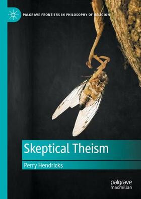 Hendricks |  Skeptical Theism | Buch |  Sack Fachmedien