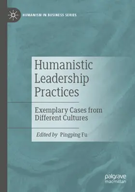 Fu |  Humanistic Leadership Practices | Buch |  Sack Fachmedien