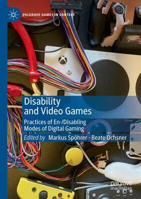 Ochsner / Spöhrer | Disability and Video Games | Buch | 978-3-031-34373-5 | sack.de